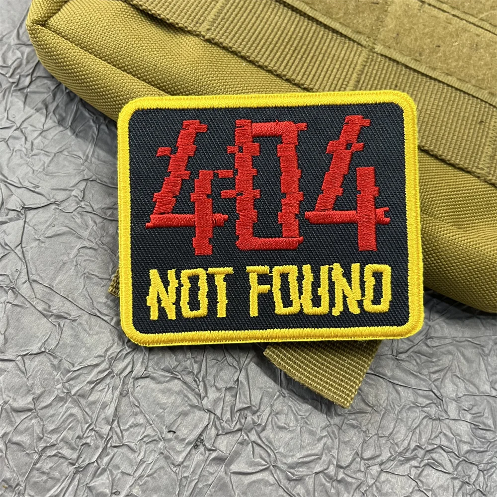 404 Not Found Embroidery Patch for Clothing Hook and Loop Patches Backpack Tactical Stickers for Clothes Funny Badges