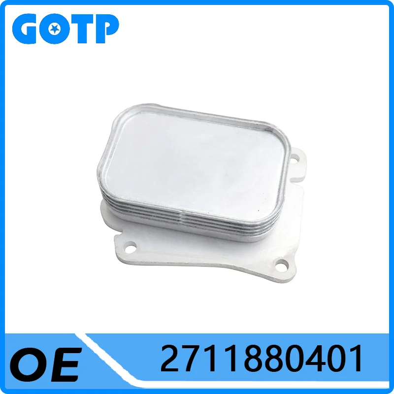 

1pcs GOTP Engine Oil Cooler #2711880401 For Mercedes Benz C E CLASS M271 W203 W204 W211 906 CLC CLK SLK C180 C200 C230 E200