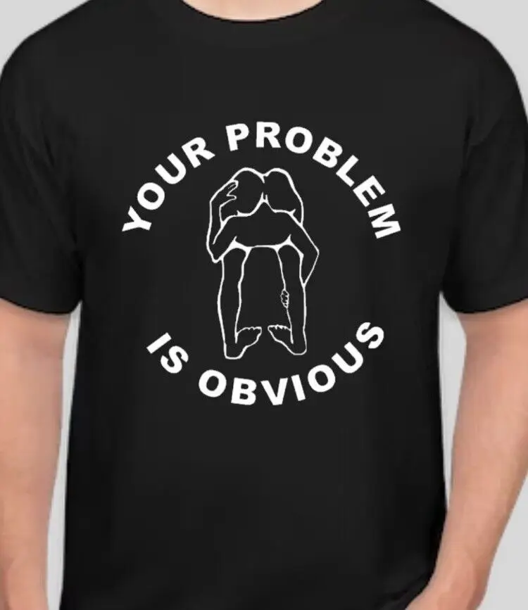 Забавная футболка с вашей проблемой Забавная футболка с вашей проблемой