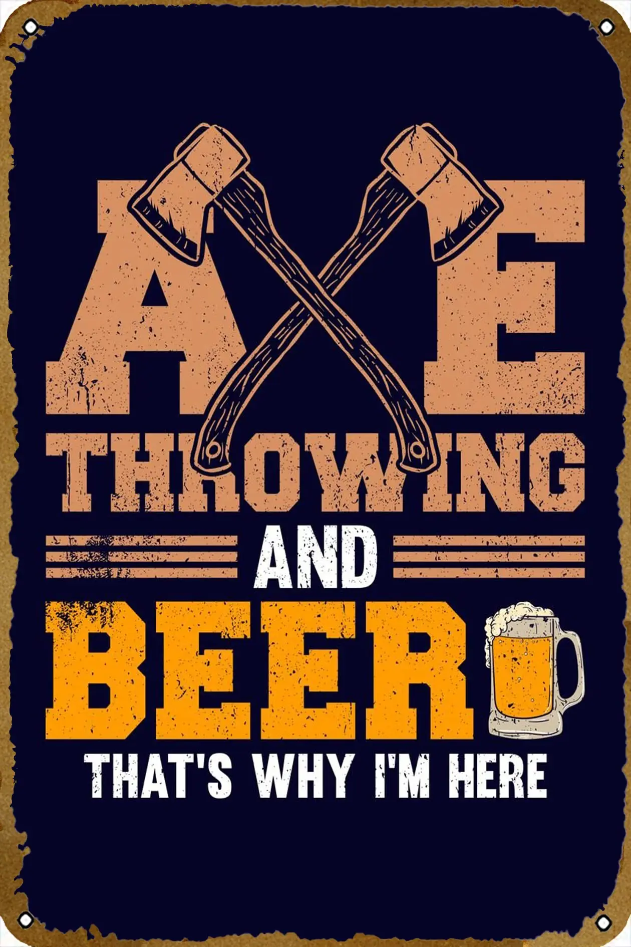 Axe Throwing And Beer poster Tin Metal Novelty Sign Tin Metal Retro Wall Decor for Home,Street,Gate,Bars,Restaurants,Cafes, sign