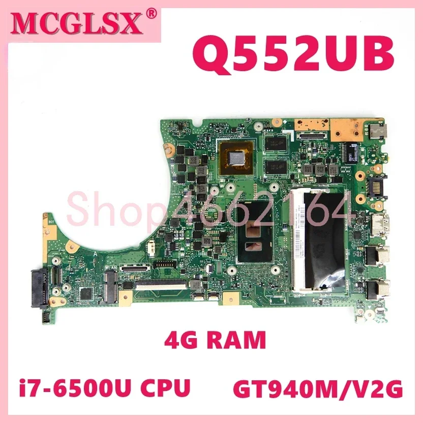 

Q552UB With i7-6500U CPU 4GB-RAM GTX940M-V2G GPU Notebook Mainboard For ASUS Q552U Q552UB Laptop Motherboard 100% Tested OK