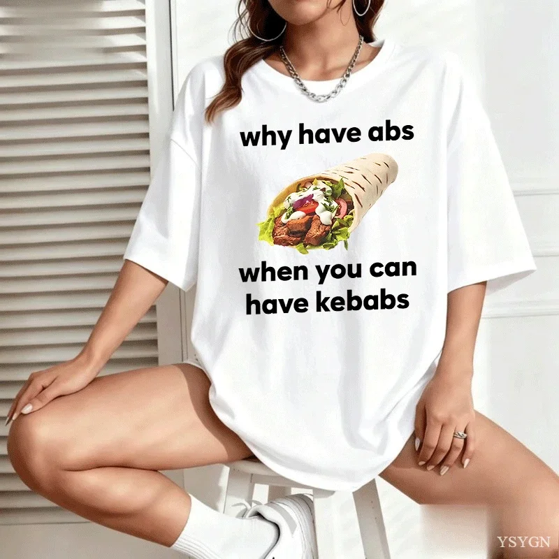 Why Have Abs Funny Meme T Shirt Men Women Food Lover Tshirt Men Women Casual Round Neck Printed T-shirts Clothing Tops