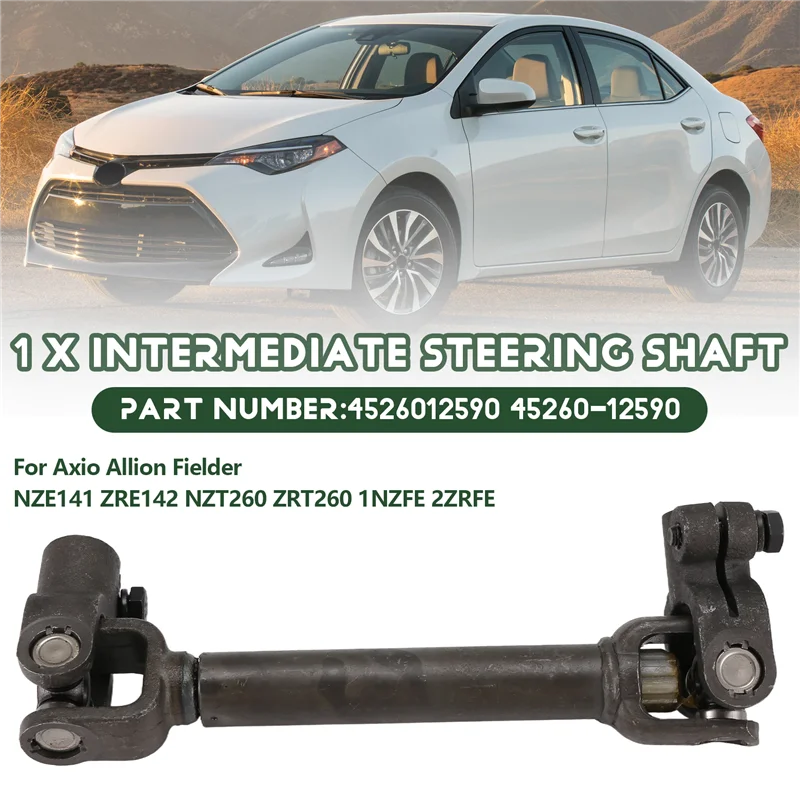 

4526012590 Car Lower Steering Column Shaft Intermediate Steering Shaft For Toyota Corolla Axio Allion Fielder NZE141-AD39