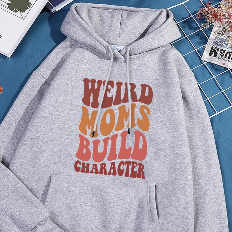 Weird Moms Build Character Letter Print Hoodie Men Warm Fleece Hoody Fashion Casual Hooded Autumn Loose Round Neck Man Clothes