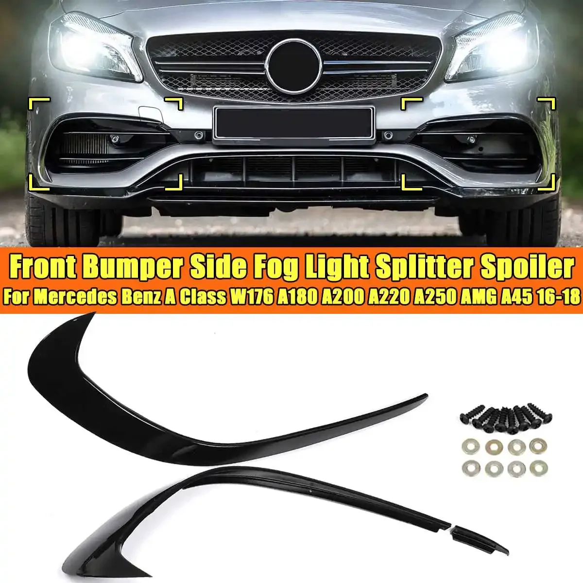 Amortecedor dianteiro pintado brilhante, divisor de luz de névoa lateral, spoiler para Mercedes Benz Classe A W176 A180 A200 A220 A250 AMG A45 2016-2018