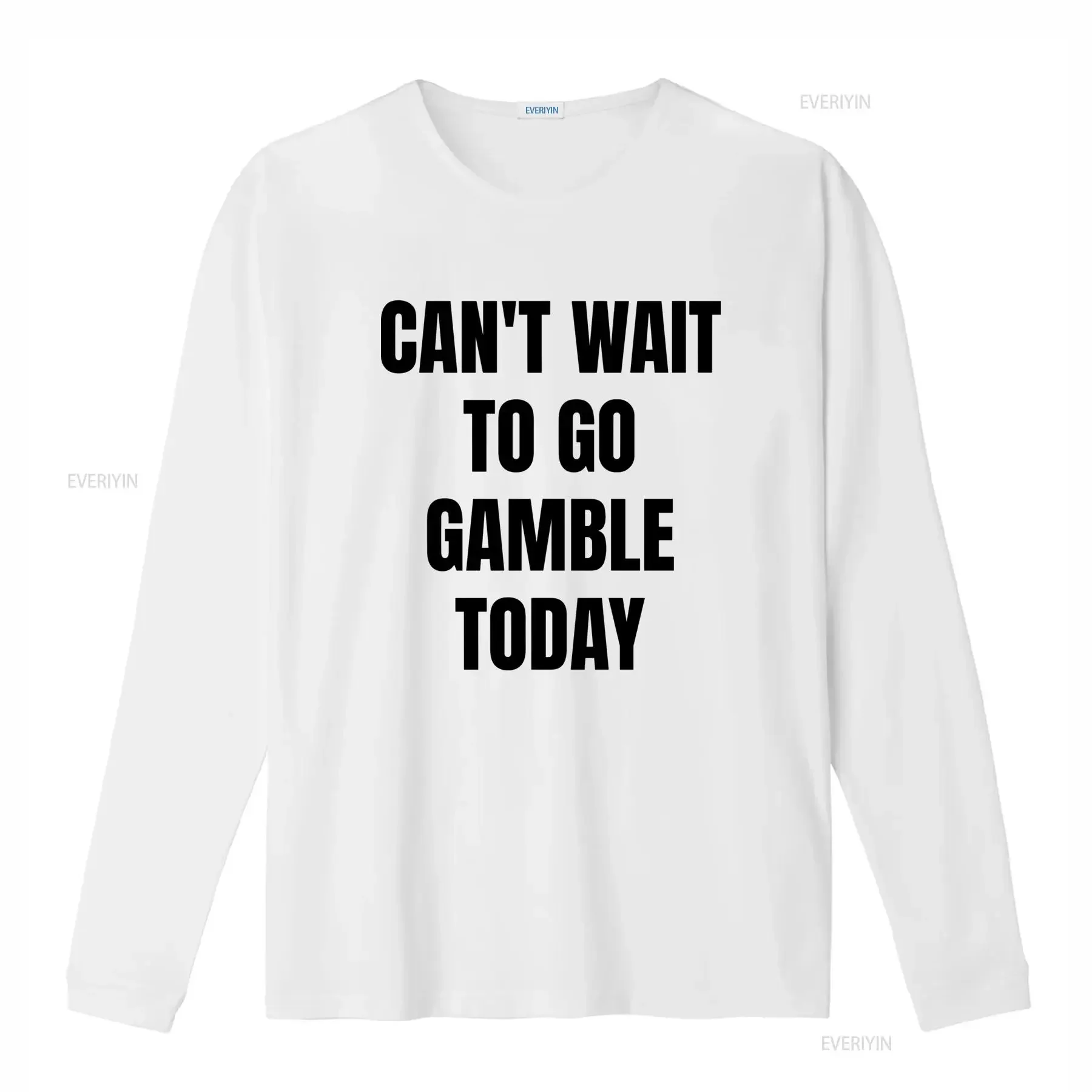 Funny Meme T Shirt Can't Wait to Go Gamble Today Oddly Specific Joke Trendy for Friends Gambling Addict vintage Washed graphic