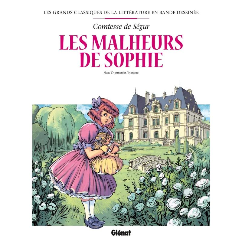 

Les Malheurs De Sophie Les Malheurs De Sophie En BD Maxe LHermenier Glenat Франция 9782344043509 Книга