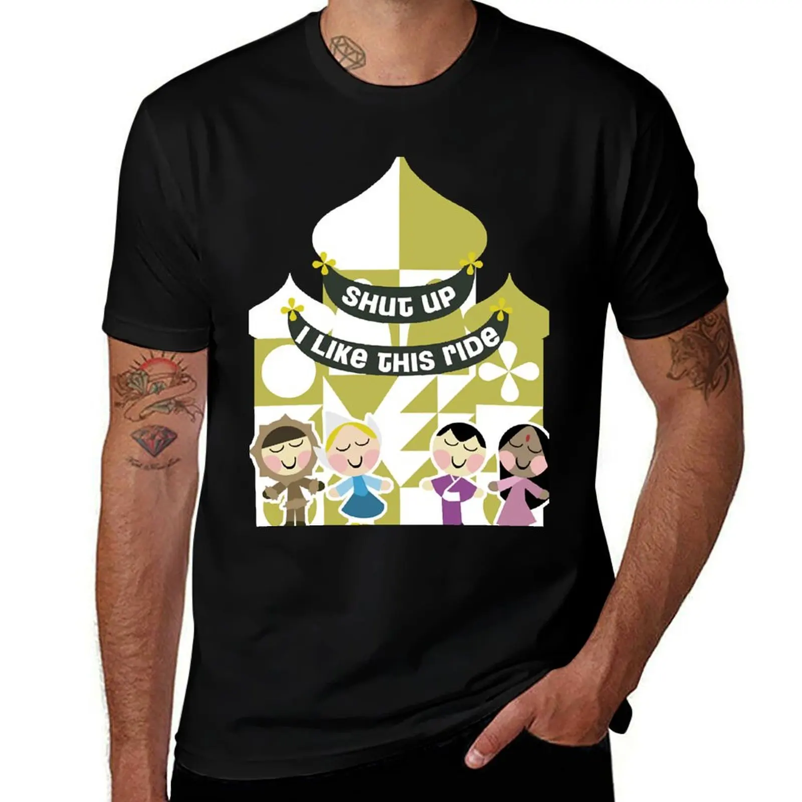 

Shut Up, I like small world T-Shirt t shirt man designer cotton tshirt 100%