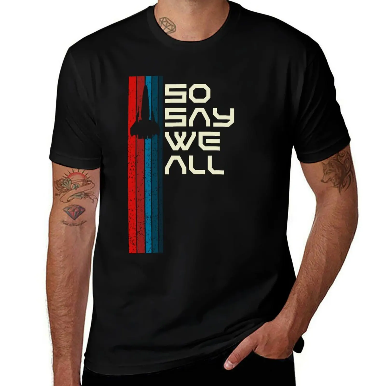Galactica t pack Retro shirt designer cotton man shirt Say T-Shirt - t Viper We So T-Shirt shirts All Battlestar funny t cotton