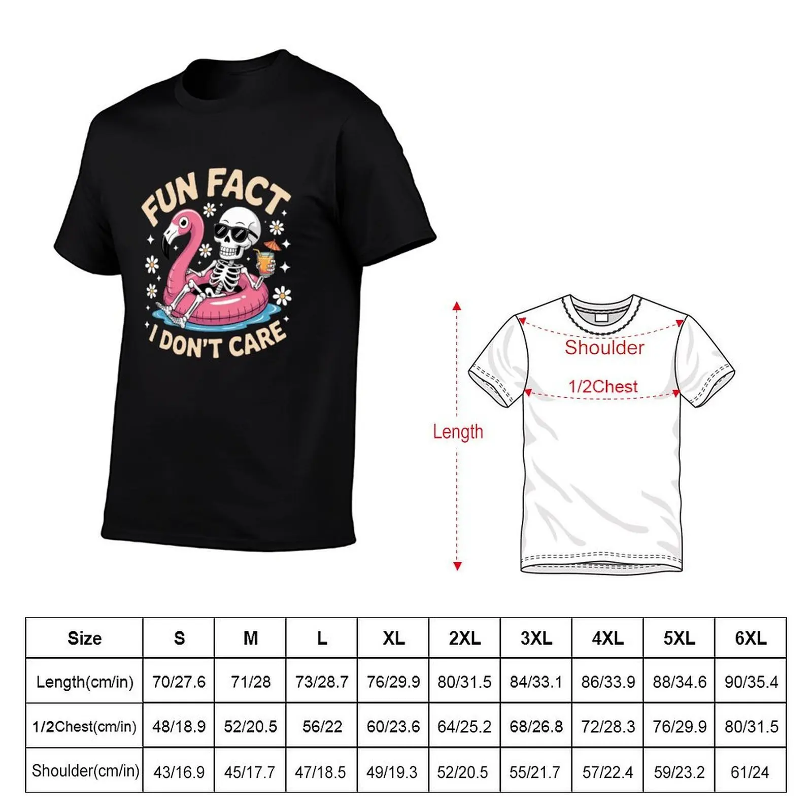 Fun Fact I Don't Care Funny skeleton chilling in summer T-Shirt tops Luxury man t shirt men 100℅ cotton