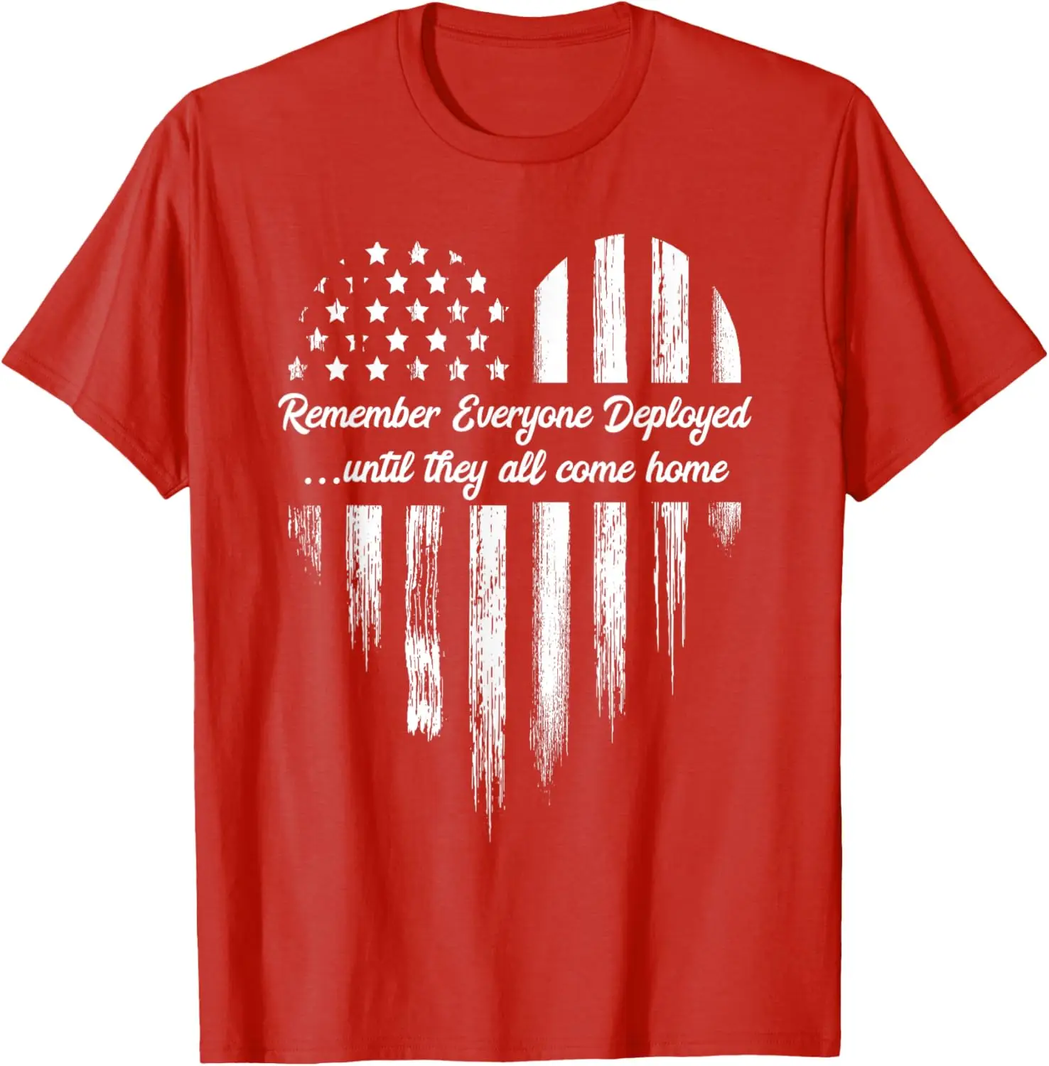 Remember Everyone Deployed American Flag Heart Red Friday T-Shirt 100% Cotton O-Neck Short Sleeve Summer Casual Mens T-shirt