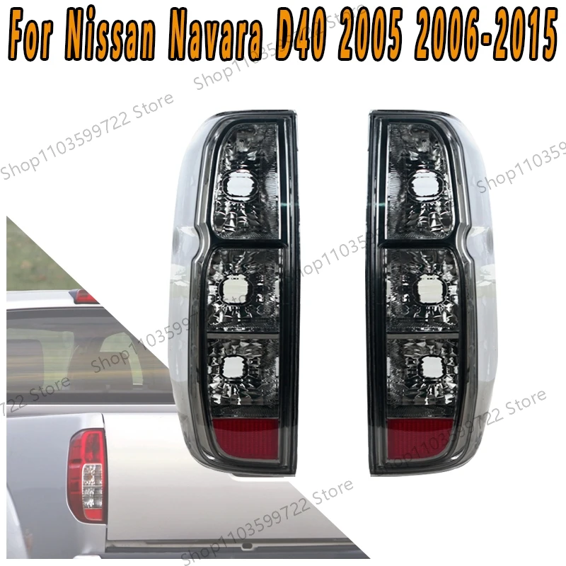 For Nissan Navara D40 2005 2006-2015 Taillights Brake Lights Turn Lights Reverse Lights Warning Lights Driving Light No Bulb