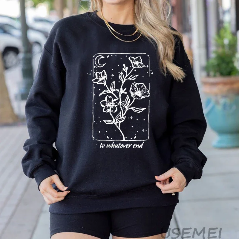 Throne Of Glass Flower Aelin printed sweatshirts women The Thirteen Sarah J Maas hoodie To Whatever End pullover womens clothing