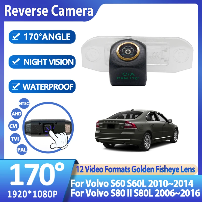 

Car Rear View Camera For Volvo S60 S60L 2010~2014 For Volvo S80 II S80L 2006~2016 Full HD AHD Waterproof high quality Accessorie