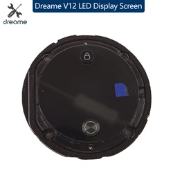 Original Dreame V11 V11SE V12 V12Pro Wireless Vacuum Cleaner Spare Parts LED Display Screen Accessories .