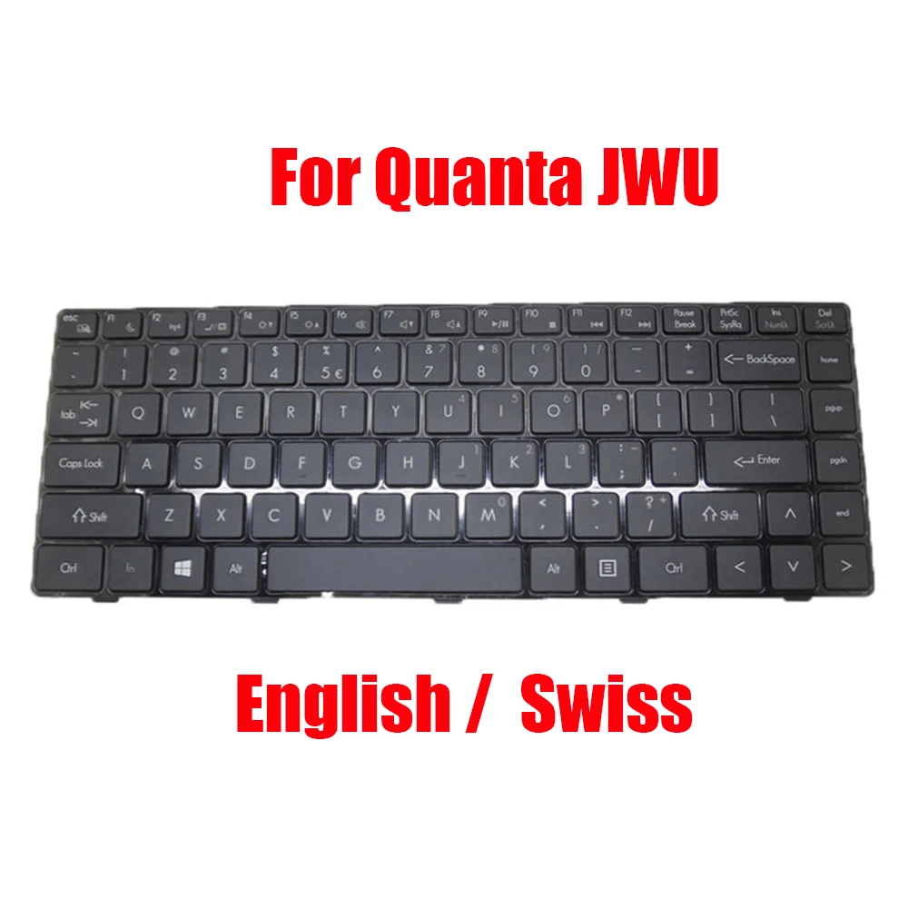 

SW US Laptop Keyboard For Quanta JWU DOK-V6369L02 Compatible AEJWUU00010 V136346ES1 AEJWUS00010 English Swiss Black New