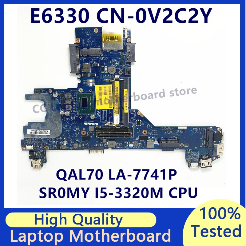 

V2C2Y 0V2C2Y CN-0V2C2Y Mainboard For DELL E6330 Laptop Motherboard With SR0MY I5-3320M CPU QAL70 LA-7741P 100% Fully Tested Good