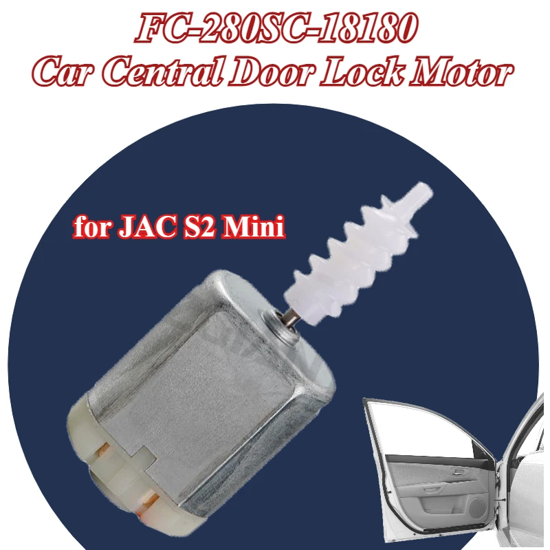 

AZGIANT FC-280SC-18180 car Central Door Lock Motor for JAC S2 Mini high torque carbon brush auto accessories plastic cover kit