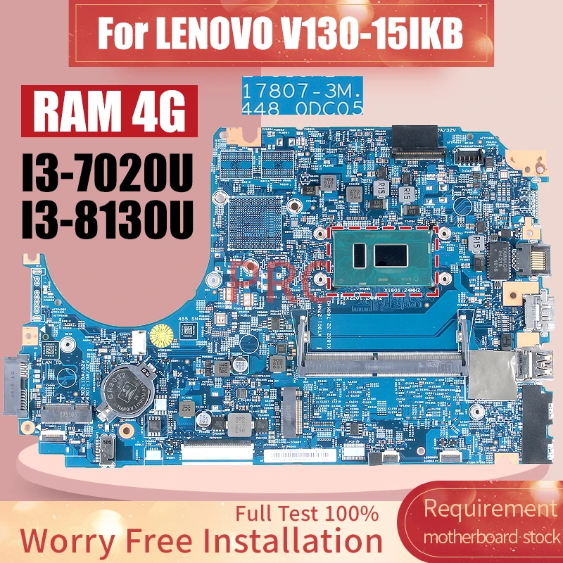 

17807-3M For LENOVO V130-15IKB Laptop Motherboard I3-7020U I3-8130U RAM 4G 5B20R33559 5B20Q95160 Notebook Mainboard