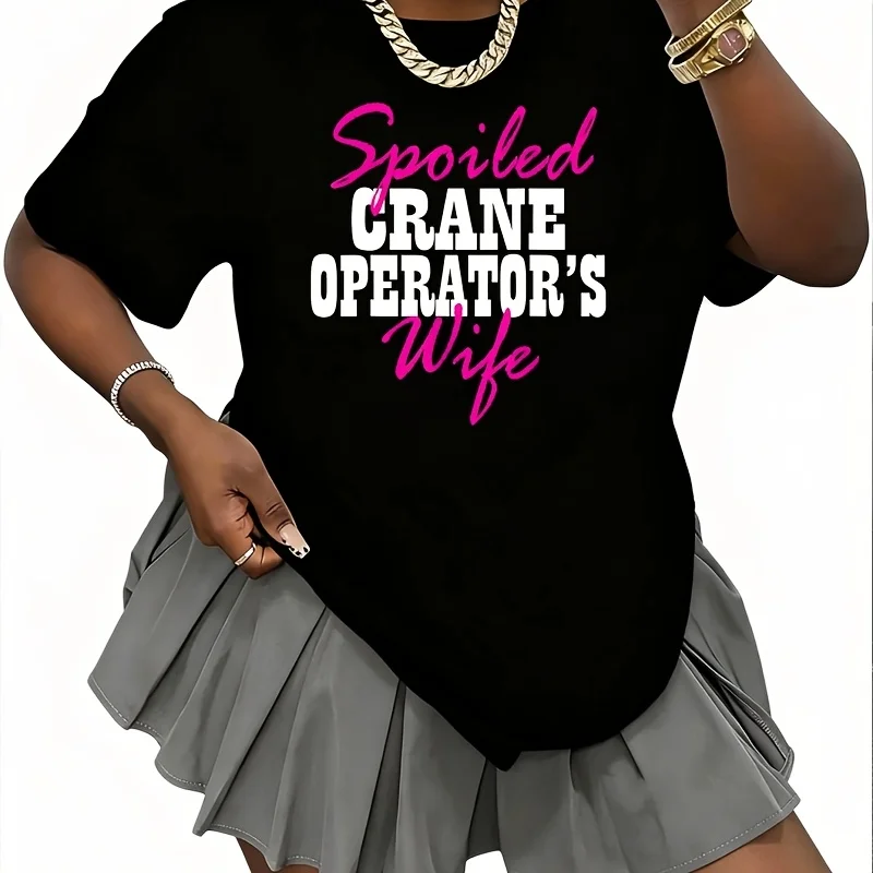 Spoiled Wife of a Crane Operator Fun Women's 100% Cotton T-Shirt Short Sleeve Top Casual Round Neck Fun Print Tee S-5Xl
