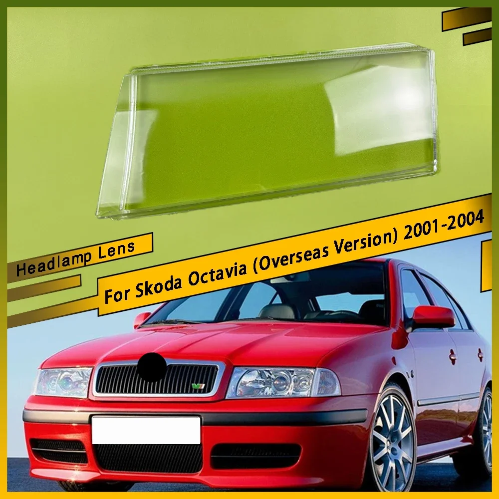 

For Skoda Octavia (Overseas Version) 2001 2002 2003 2004 Auto Car Front Headlight Cover Lens Glass Case Head Light Lamp Shell