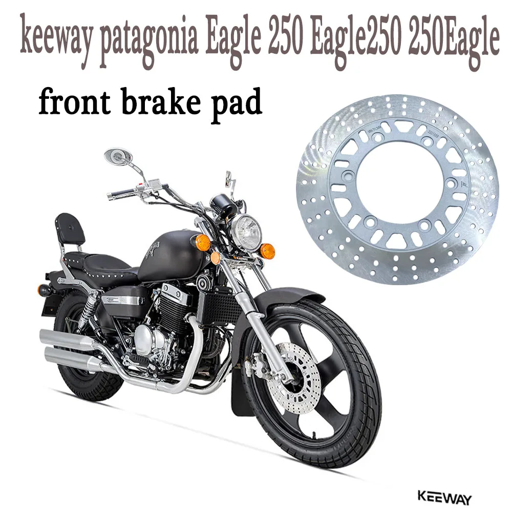 Disco de freno delantero para motocicleta, keeway compatible con pastilla de freno, patagonia, Eagle 250, Eagle250, 250, Eagle