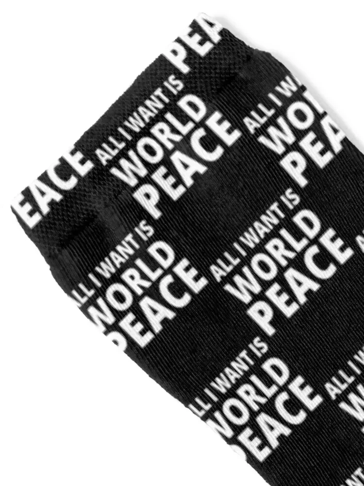 All I Want Is World Peace Socks compression floor Ladies Socks Men's