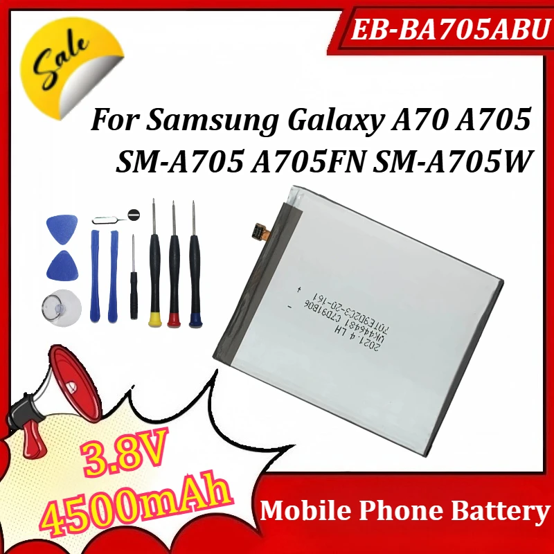 

EB-BA705ABU 3.8V 4500mAh Mobile Phone Battery For Samsung Galaxy A70 A705 SM-A705 A705FN SM-A705W Replacement Batteries +Tools