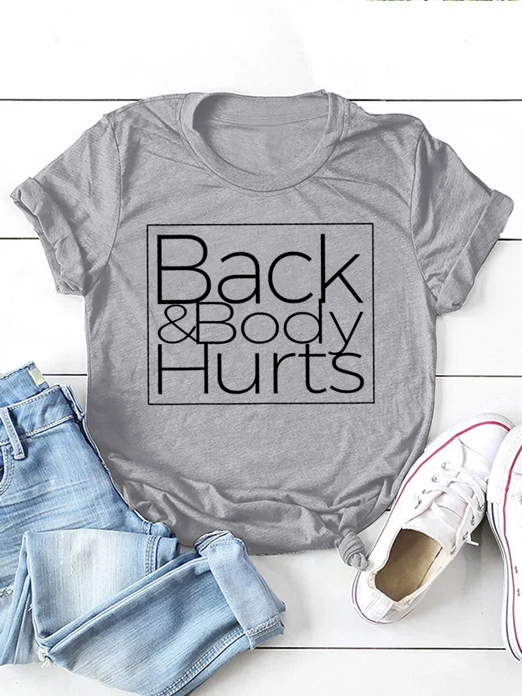 Back&Body Hurts Letter Print Women T Shirt Short Sleeve O Neck Ladies Tee Shirt Tops Clothes Camisetas Mujer Women's Clothing