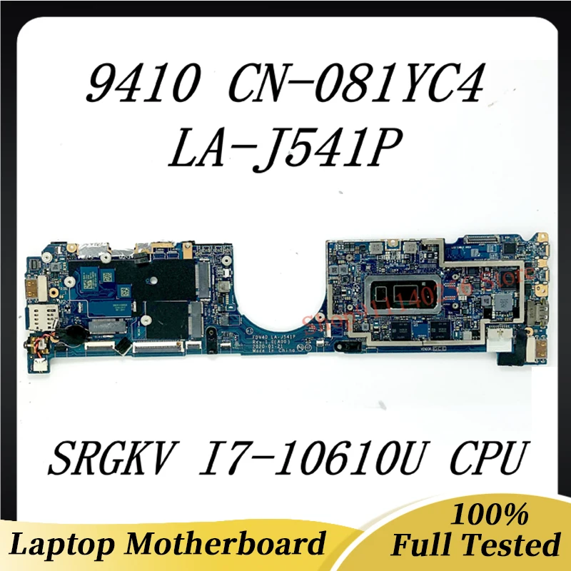 

81YC4 081YC4 CN-081YC4 Mainboard For DELL 9410 Laptop Motherboard FDV40 LA-J541P With SRGKV I7-10610U CPU 16GB 100% Working Well