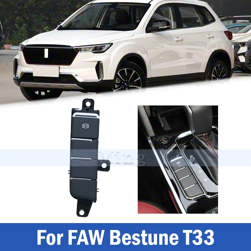 For FAW Bestune T33 Handbrake Electronic Parking Brake Control Switch Replacement