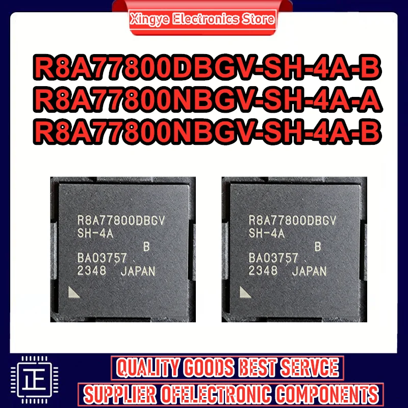 

R8A77800DBGV-SH-4A-B R8A77800NBGV-SH-4A-A R8A77800NBGV-SH-4A-B BGA IC Chip 100% New Original in stock