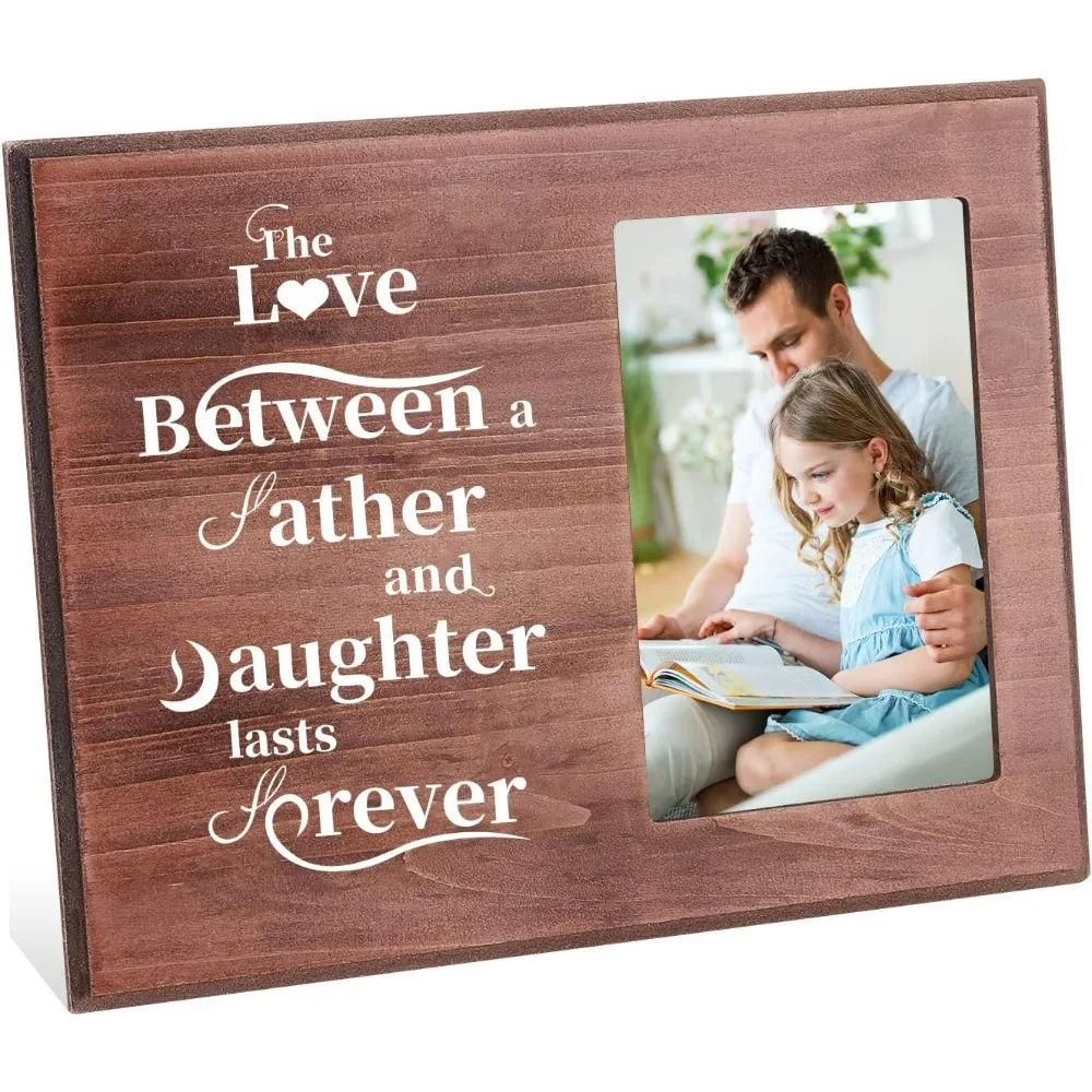 4x6 Inch Picture Frame The Love Between Father and Daughter Lasts Forever Memorial Dad Gifts from Photo Frame with Word