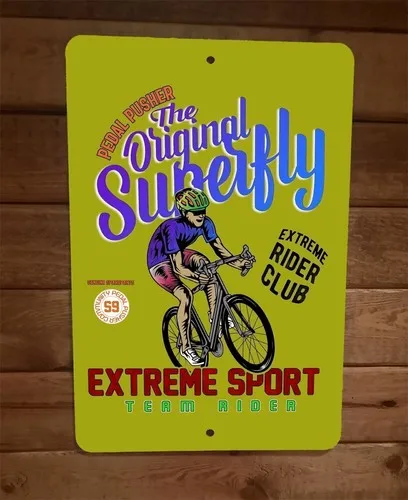 Peddle Pusher Original Superfly Team Rider Extreme Sport  Metal Wall Poster