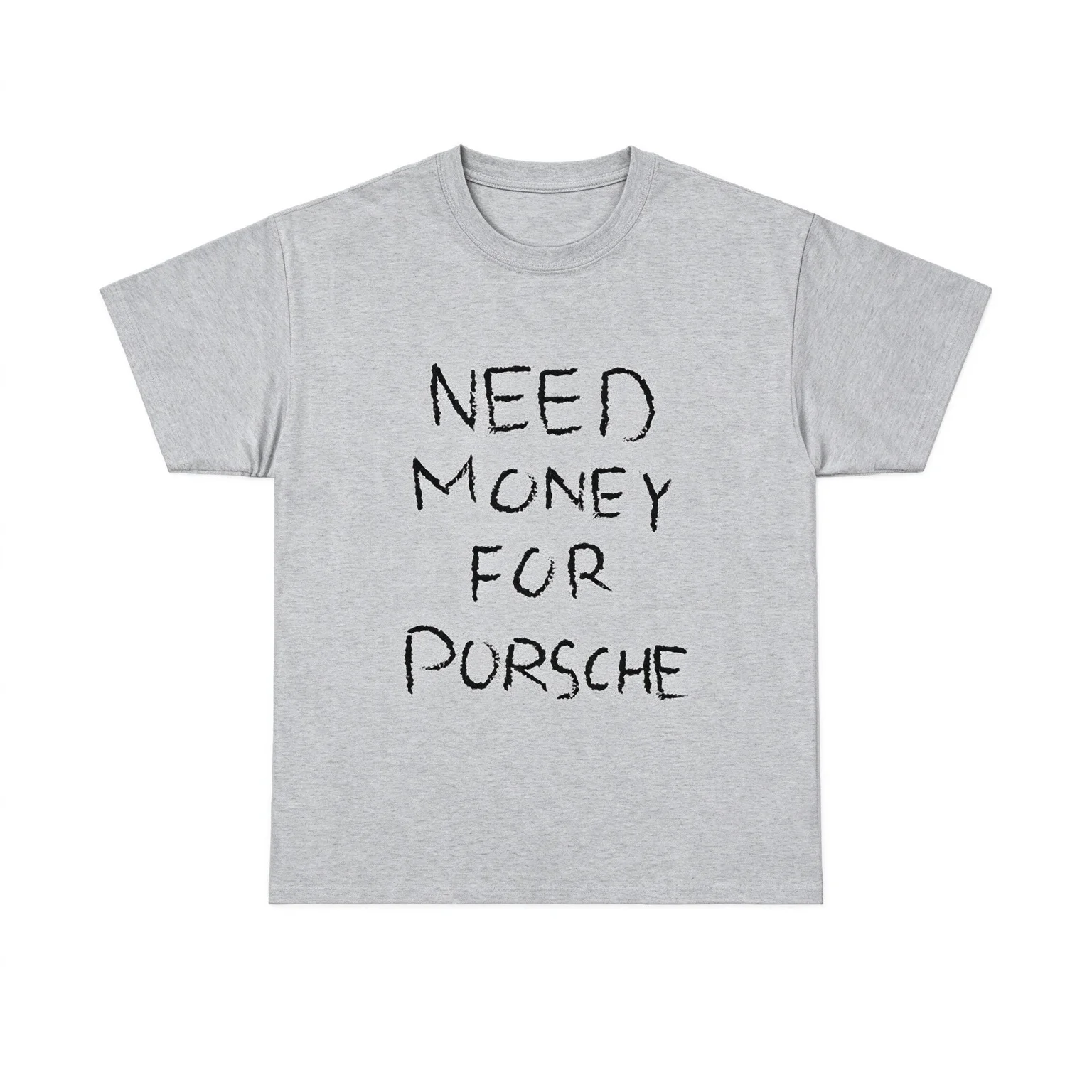 2026 New Men T-Shirt Need Money For Porsche Text Print Short Sleeve Tee Unisex Casual Round Neck Summer Streetwear Tops