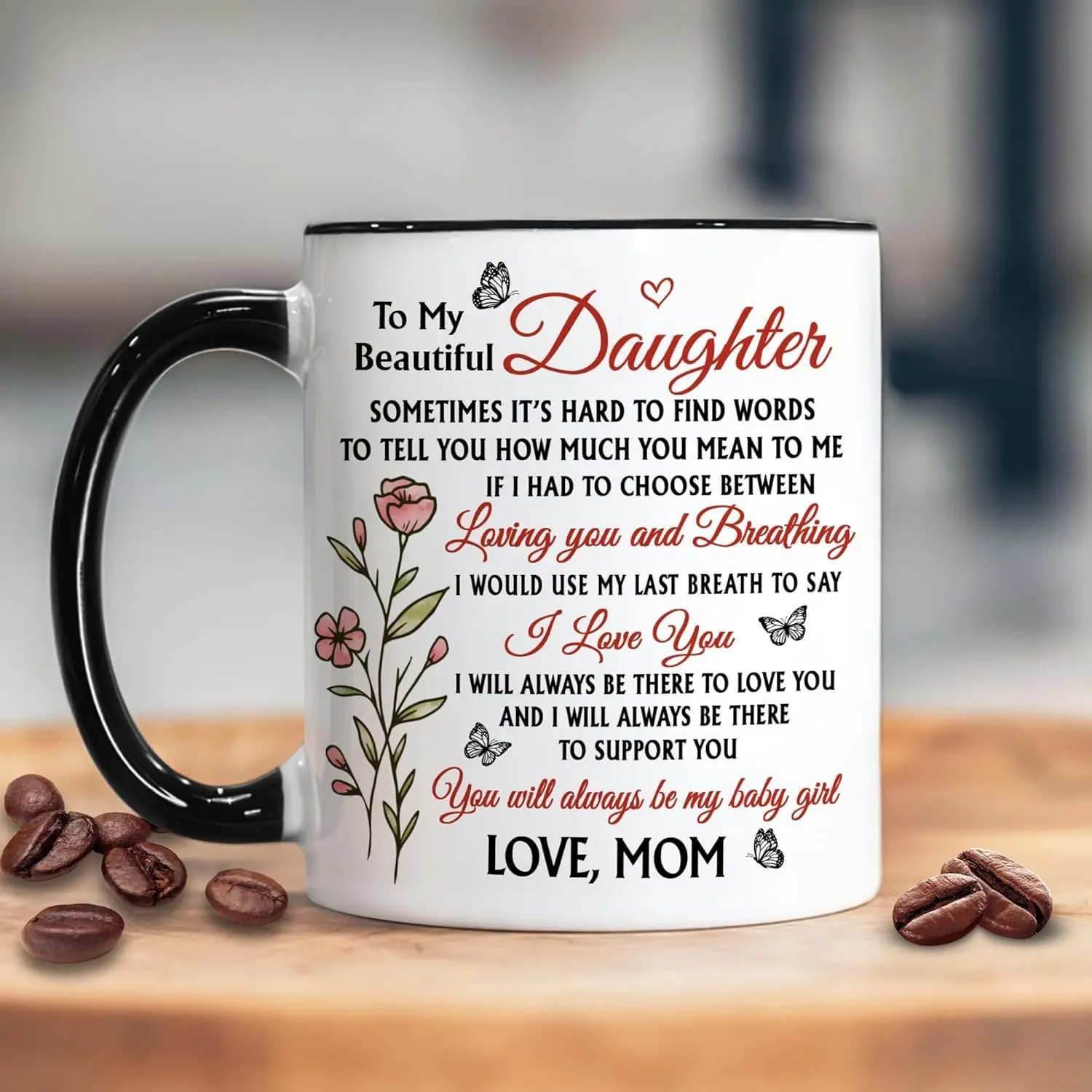 

11oz Ceramic Coffee Mug for Daughter - Heartfelt Gift with Inspirational Message, Floral Design, Perfect for Mother’s Day, Birth