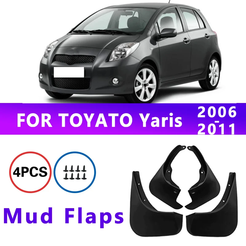 

Mud Flaps Fit for TOYATO Yaris 2006-2011 2007 2008 2009 2010 Mudguards Tire Fenders Splash Proof Accessories Wheel Guards 4ps