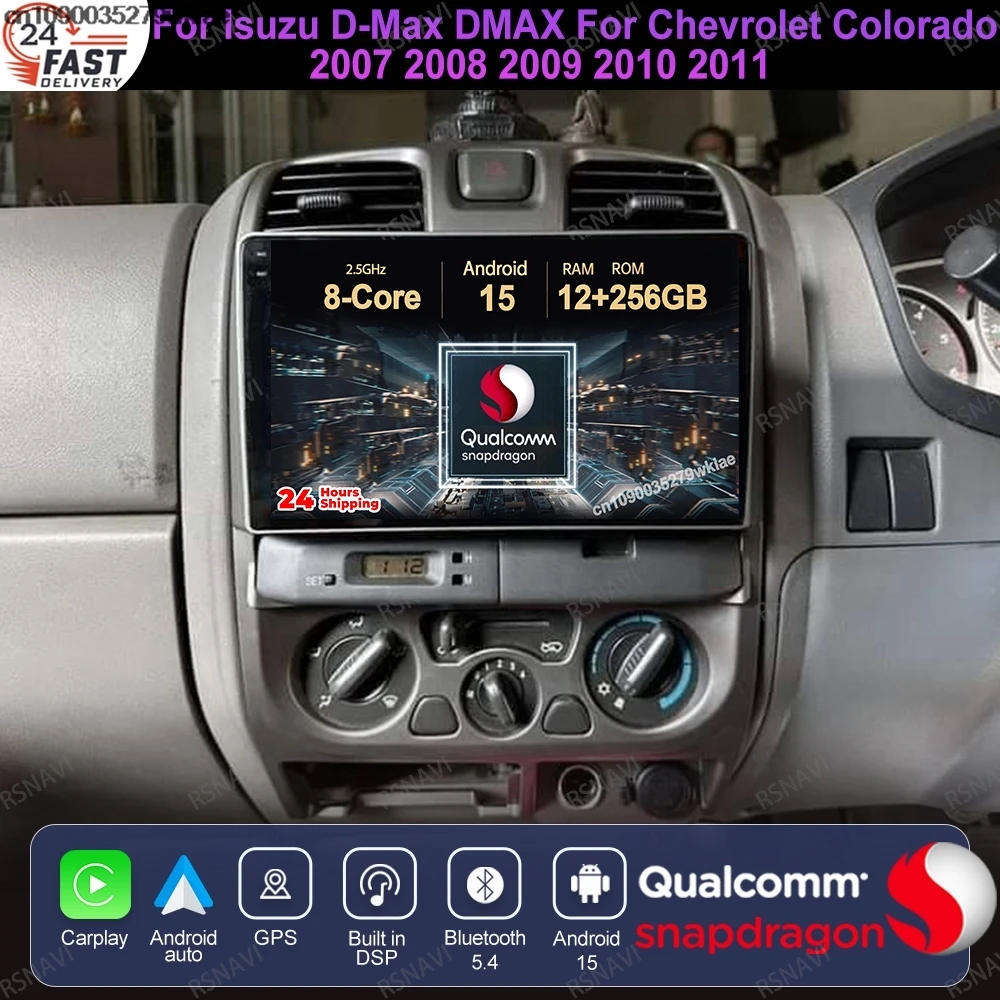

Android 15 For Isuzu D-Max DMAX For Chevrolet Colorado 2007 2008 2009 2010 2011 Viedo Player Stereo Car Radio 4G LTE QLED BT DVD