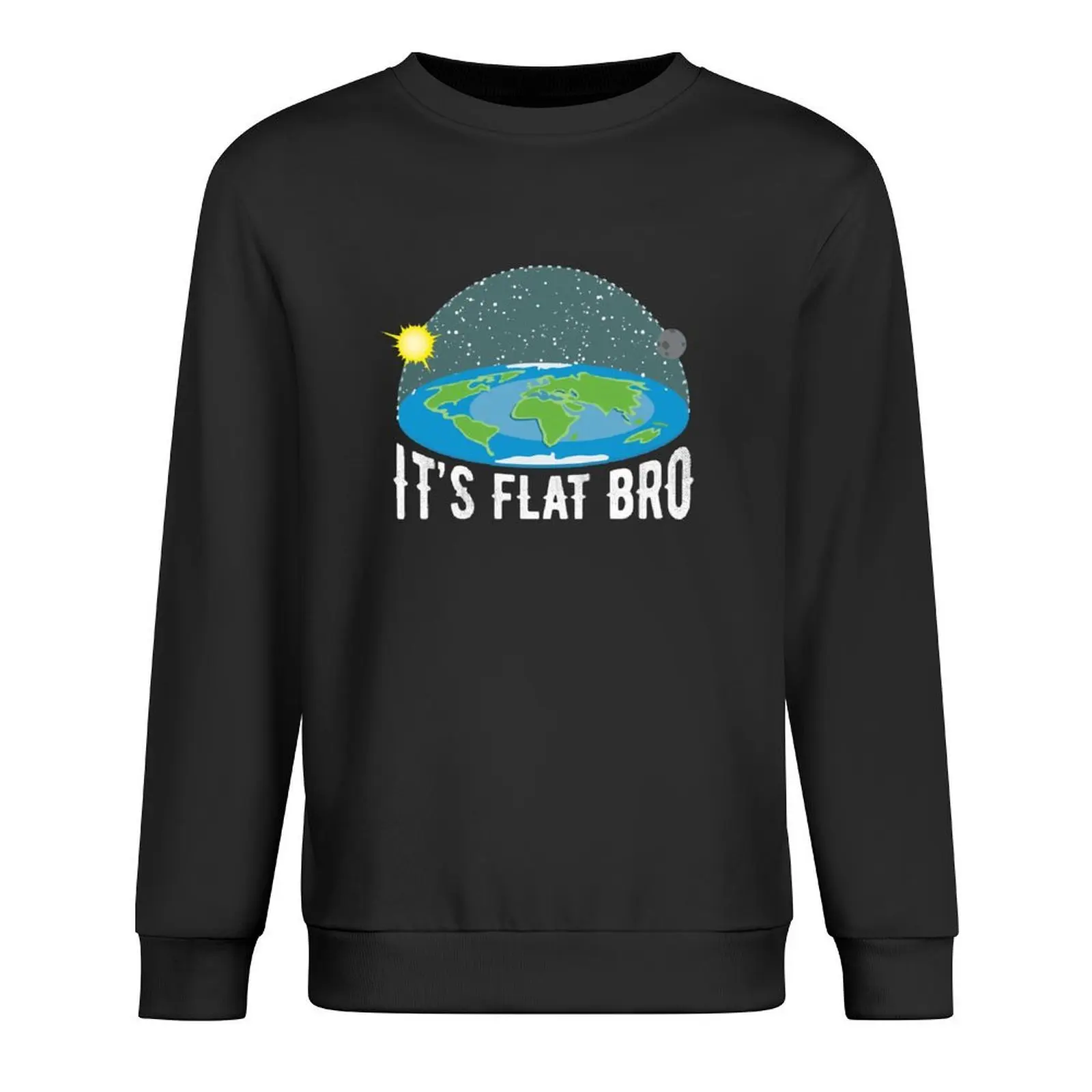 

It's Flat Bro Funny Flat Earth Society Pullover blouse men's coat autumn new products mens designer clothes oversize sweatshirt