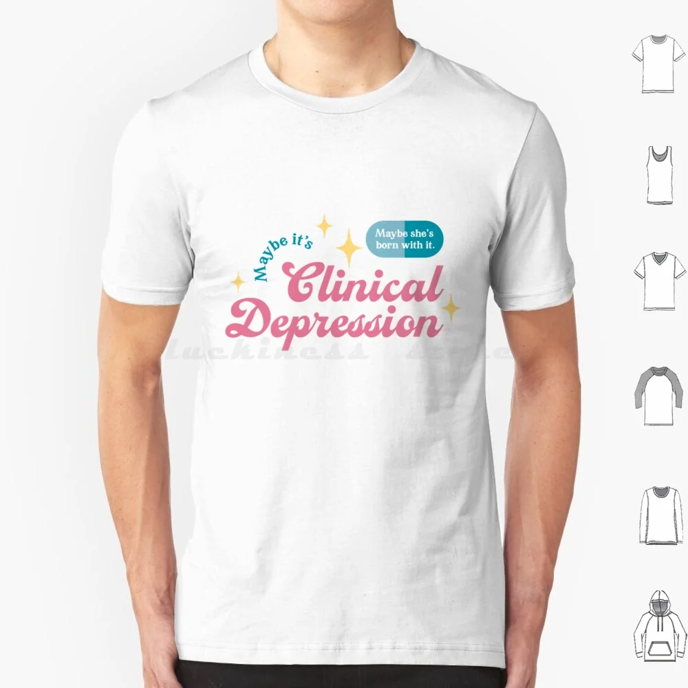 Trixie Mattel-Maybe She _ S Born With It. Maybe It _ S Clinical Depression. T Shirt Big Size 100% Cotton Katya Trixie Mattel