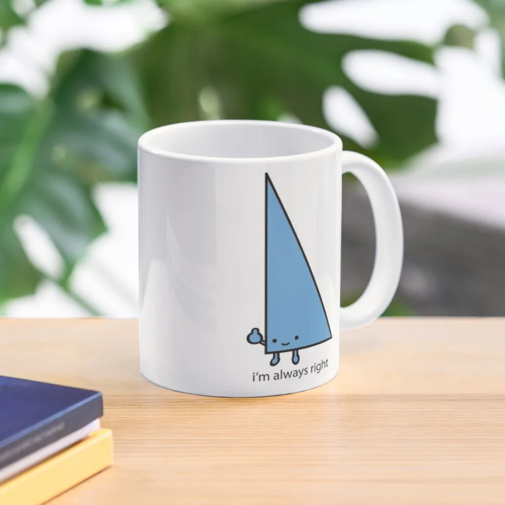 

Always Right Coffee Mug Ceramic Cup