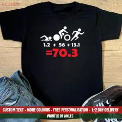 Triathlon Distance 70.3 Half Iron Distance T Shirt Tri Birthday Gift Man Top