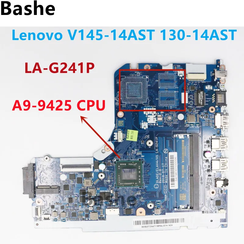 LA-G241P Motherboard for Lenovo V145-14AST 130-14AST Laptop Motherboard Mainboard With A9-9425 AMD CPU tested 100% work