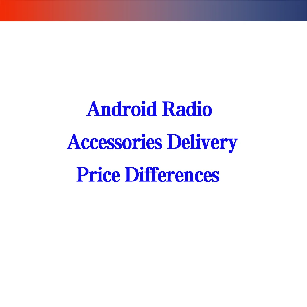 

Доставка и разница в цене на аксессуары для радио Android