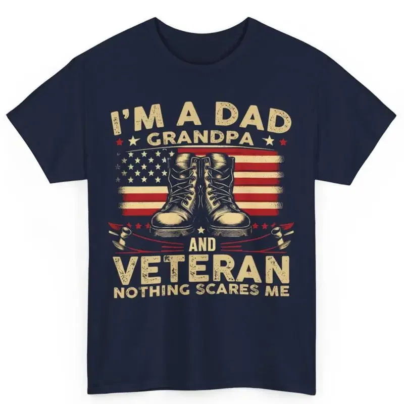 I'M A Dad Grandpa And Veteran Nothing Scares Me Men'S Cotton T Shirt