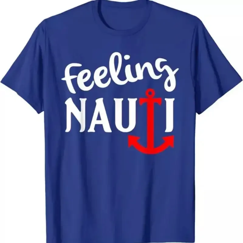 Feeling Nauti Funny Fun Sailing With Anchor T Shirt