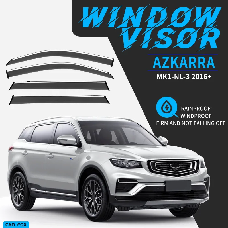 4Pcs For GEELY Azkarra 2016+ Car Window Visor Awning Shelters Windshield Side Window Rain Sun Shade Auto Accessories