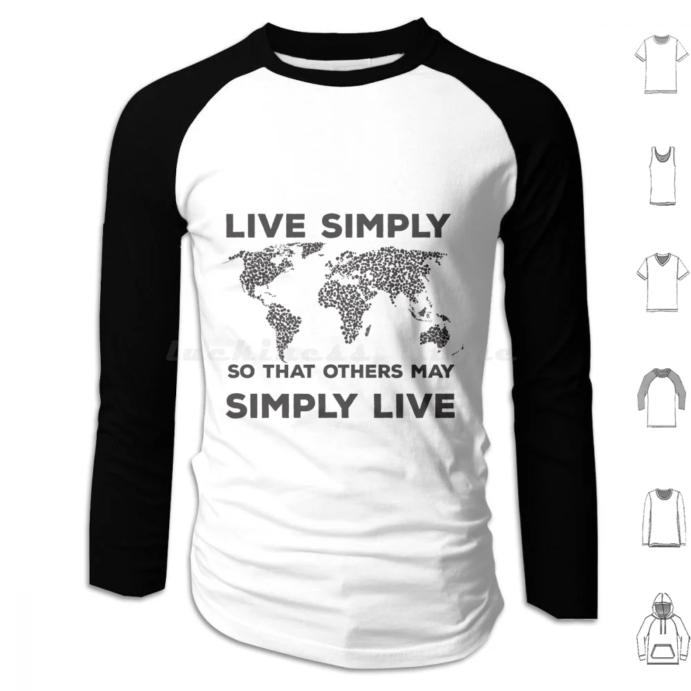 Live Simply Sweat à capuche en coton à manches longues Environnement Humanitaire Economie mondiale Globalisation Coussures d'économie