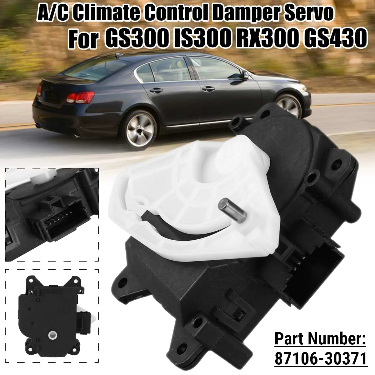 87106-30371 Car A/C Climate Control Damper Servo for LEXUS GS300 IS300 RX300 GS430 063700-7470