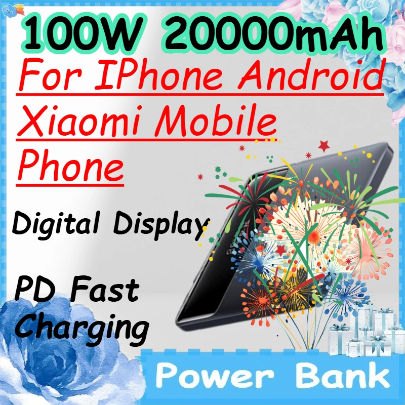 

100W 20000mAh PD Fast Charging Power Bank for IPhone Android Xiaomi Mobile Phone Digital Display Mobile PowerBank